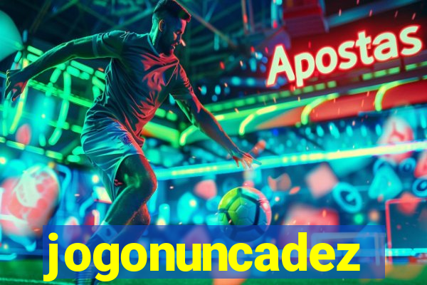 jogonuncadez