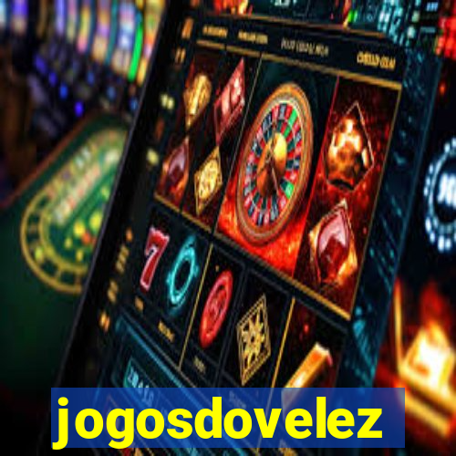 jogosdovelez