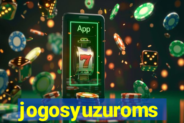 jogosyuzuroms