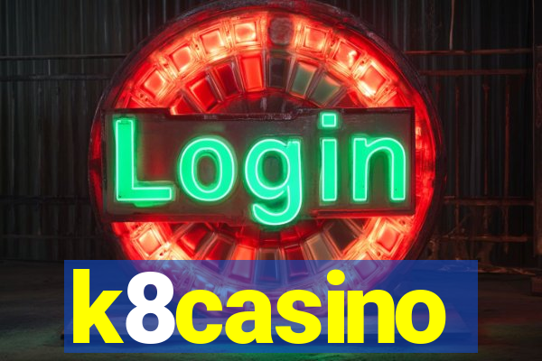 k8casino