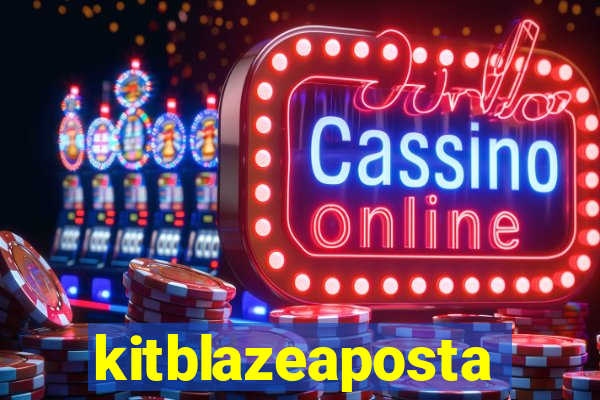 kitblazeaposta