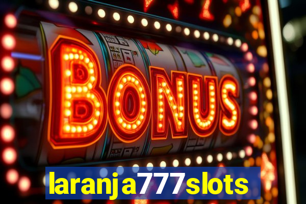 laranja777slots.com