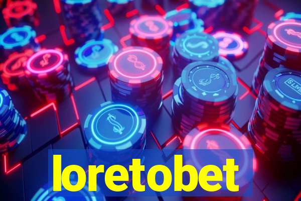 loretobet