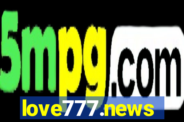 love777.news