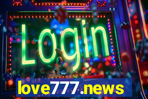 love777.news