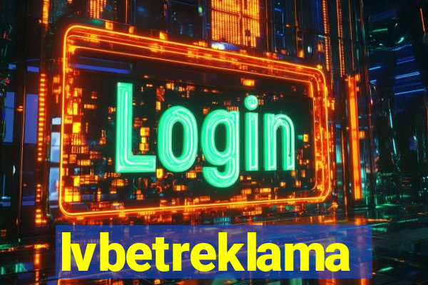 lvbetreklama