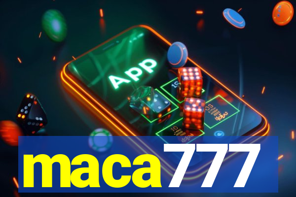 maca777