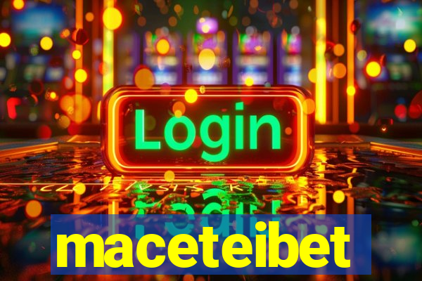 maceteibet