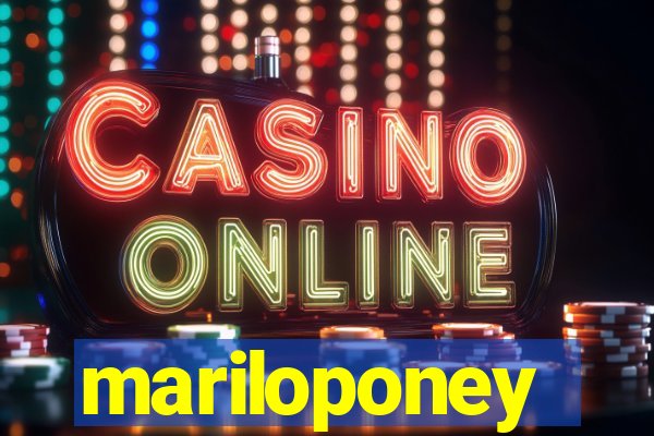 mariloponey