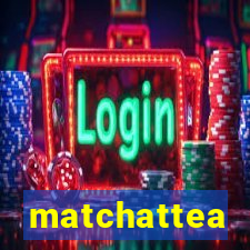 matchattea