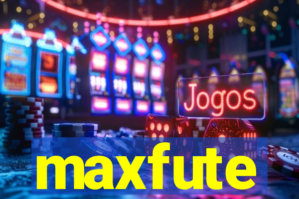 maxfute