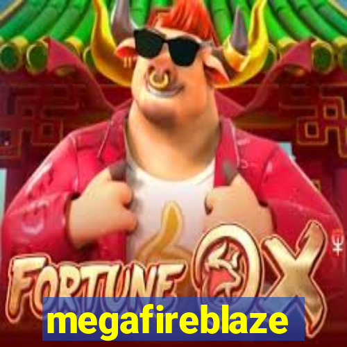 megafireblaze