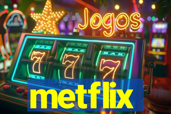 metflix