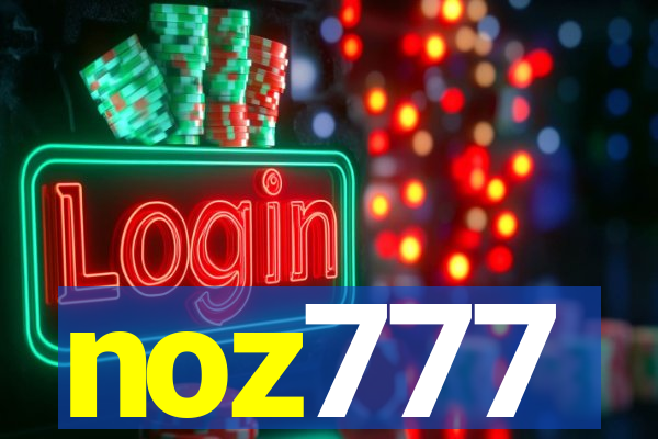 noz777