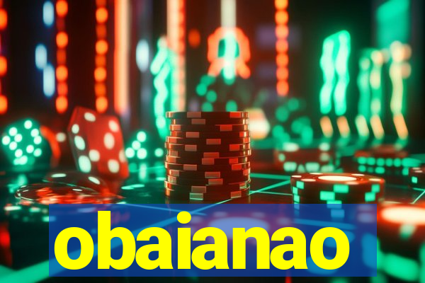 obaianao