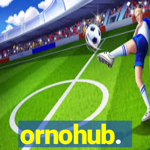 ornohub.