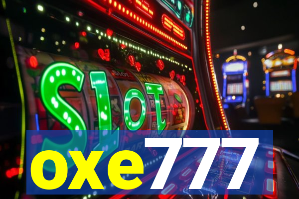 oxe777