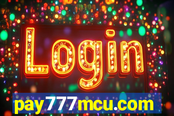 pay777mcu.com