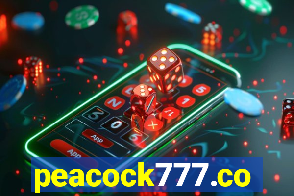 peacock777.co