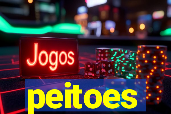 peitoes