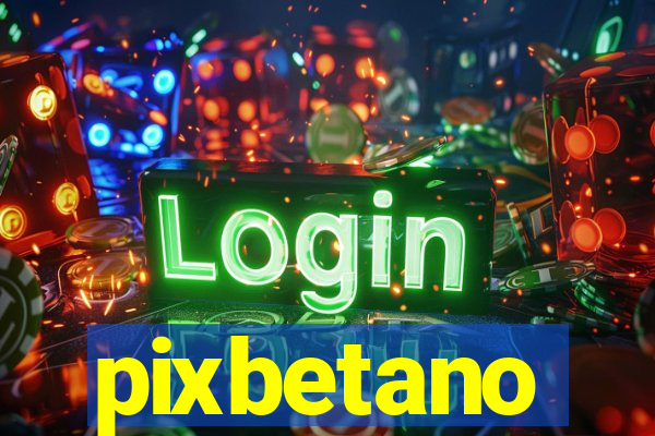 pixbetano