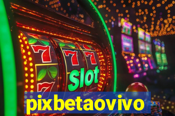 pixbetaovivo