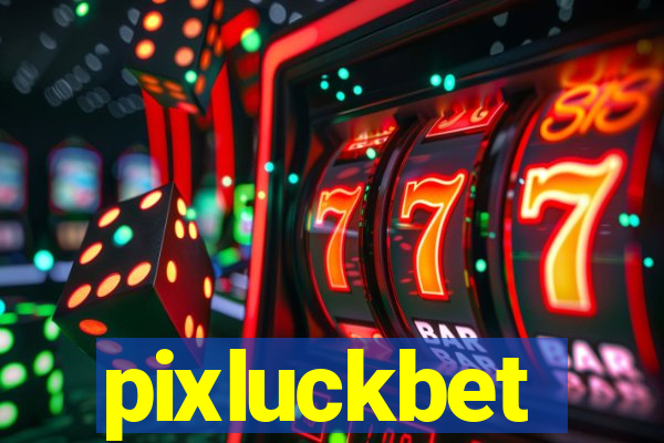 pixluckbet