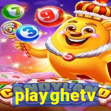 playghetv