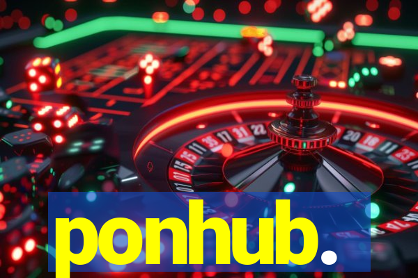 ponhub.