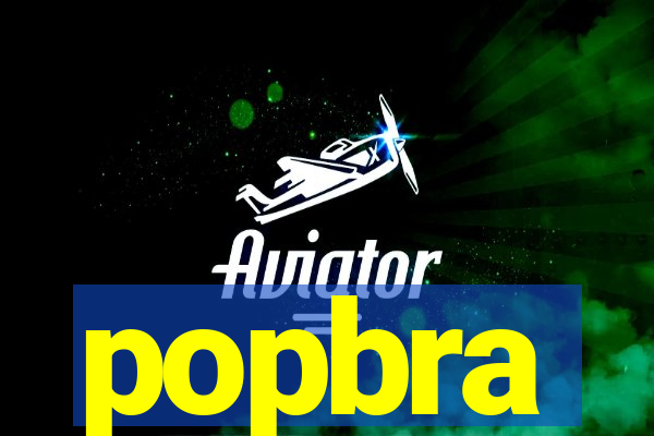 popbra