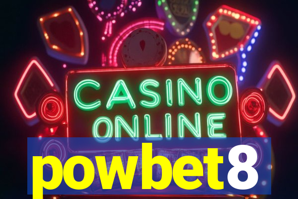 powbet8