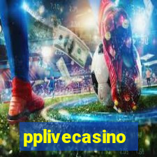 pplivecasino