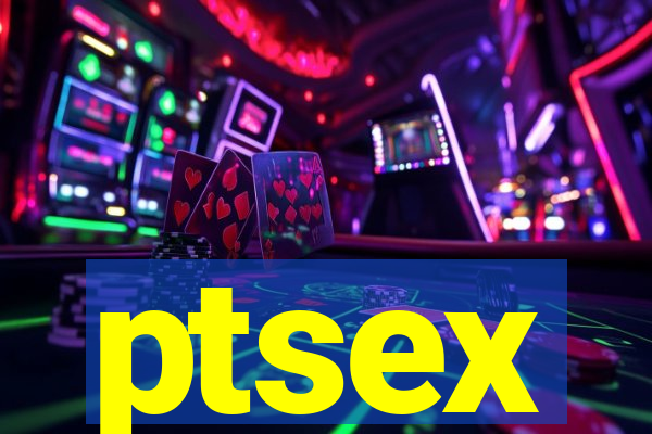 ptsex