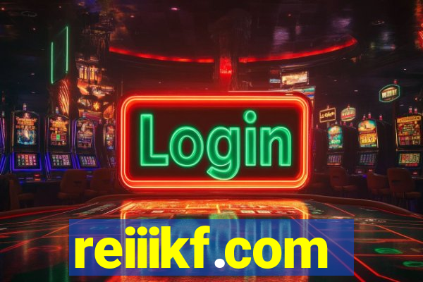 reiiikf.com