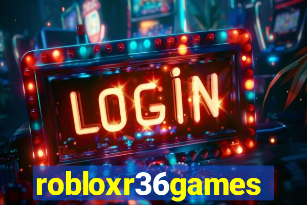 robloxr36games