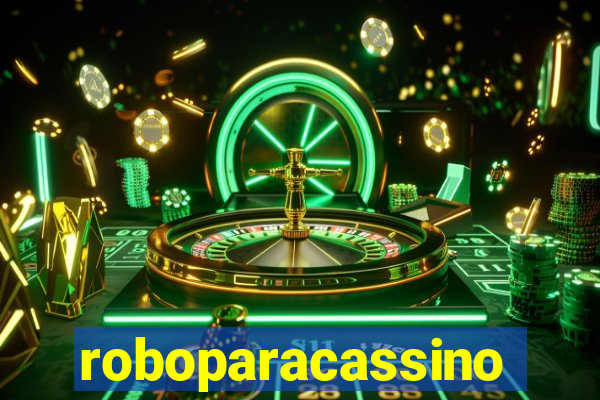 roboparacassino