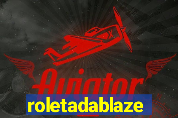 roletadablaze