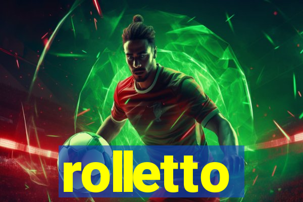 rolletto