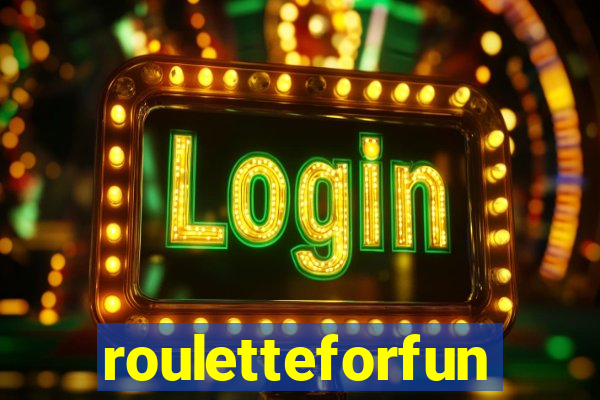 rouletteforfun