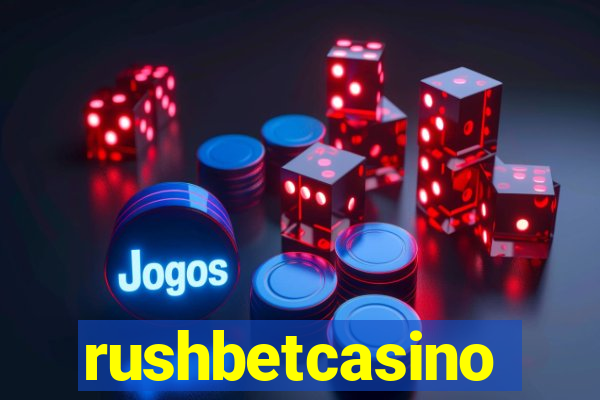 rushbetcasino