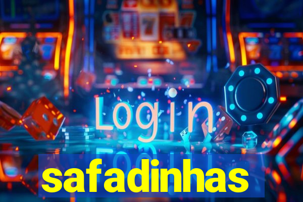 safadinhas