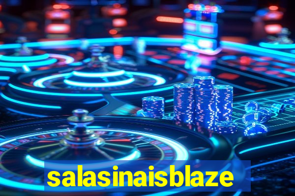 salasinaisblaze