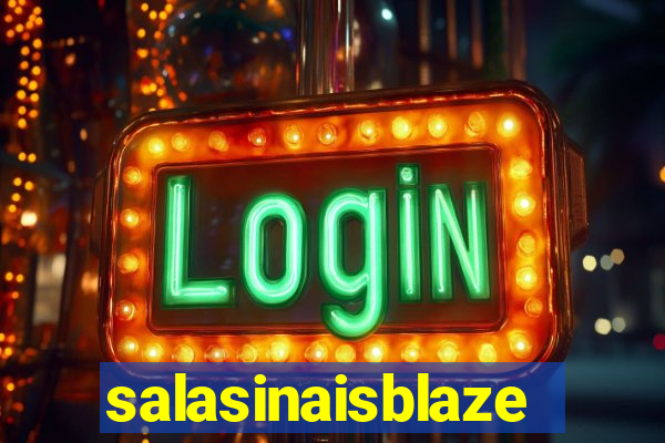 salasinaisblaze