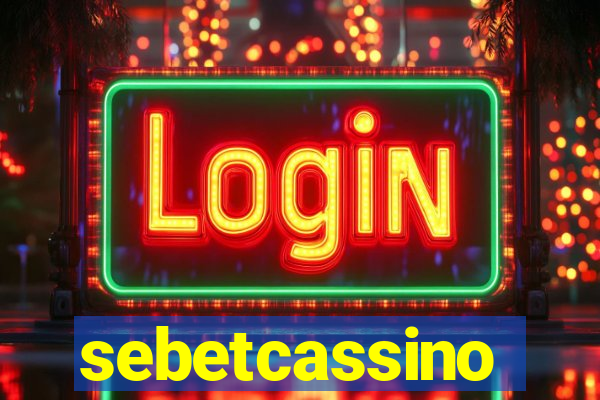 sebetcassino