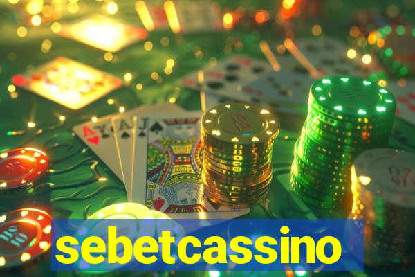 sebetcassino