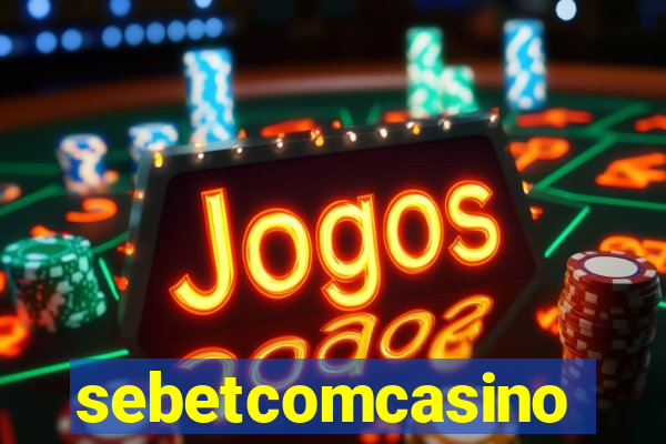 sebetcomcasino