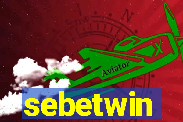 sebetwin