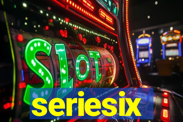 seriesix