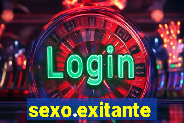 sexo.exitante