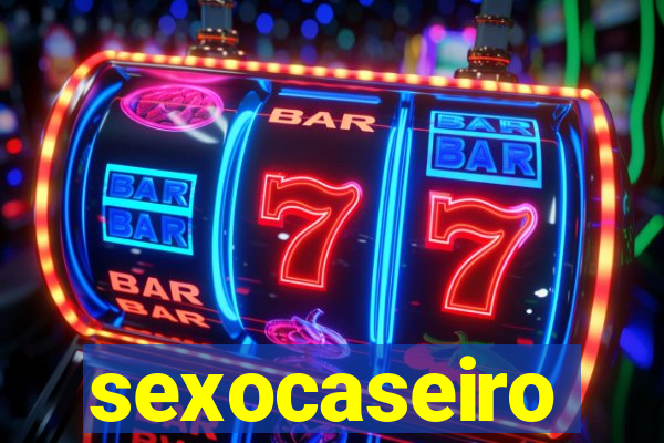 sexocaseiro